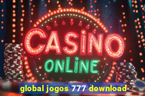 global jogos 777 download