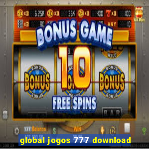 global jogos 777 download