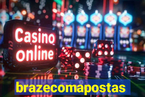 brazecomapostas