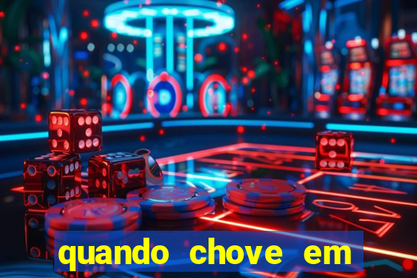 quando chove em porto seguro