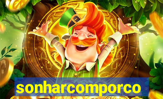 sonharcomporco