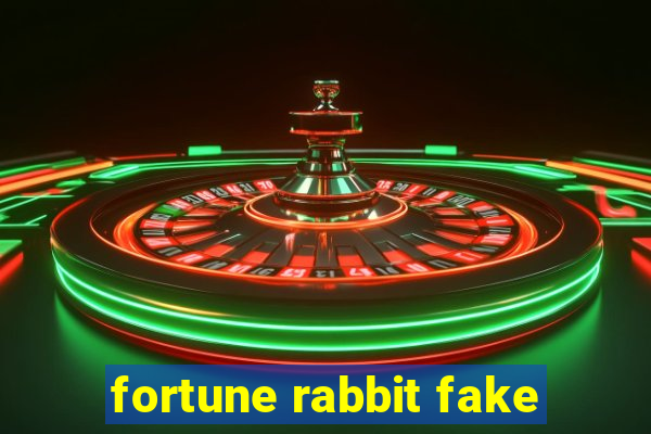 fortune rabbit fake