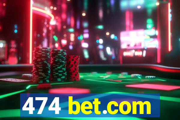 474 bet.com