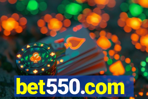 bet550.com