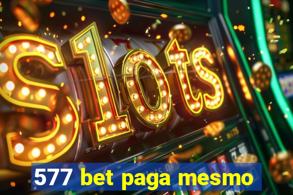 577 bet paga mesmo