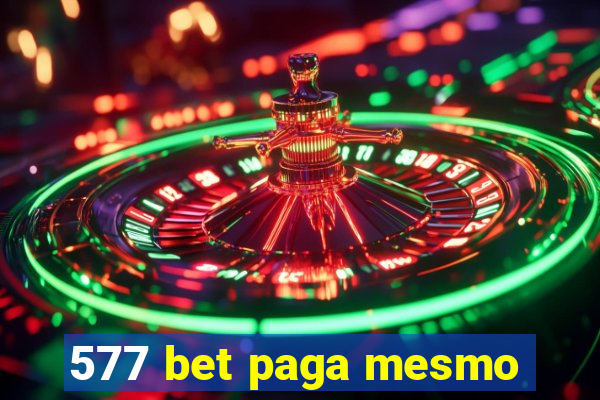 577 bet paga mesmo