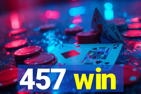 457 win