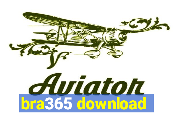 bra365 download