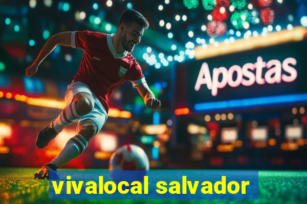 vivalocal salvador