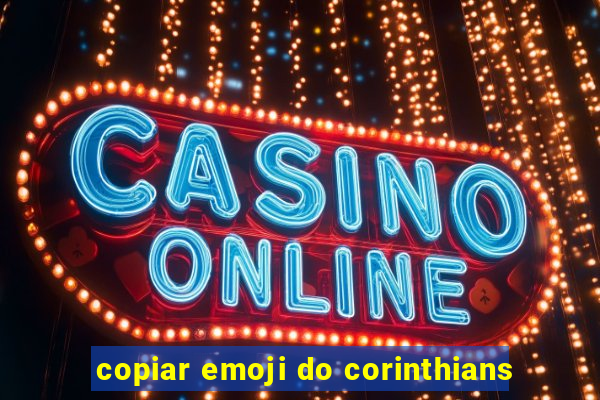 copiar emoji do corinthians