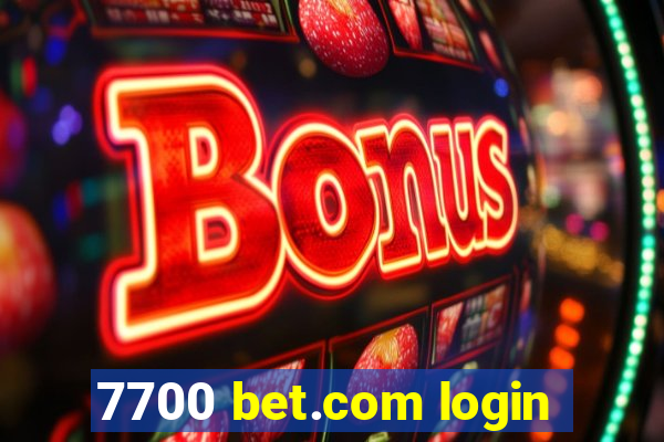 7700 bet.com login