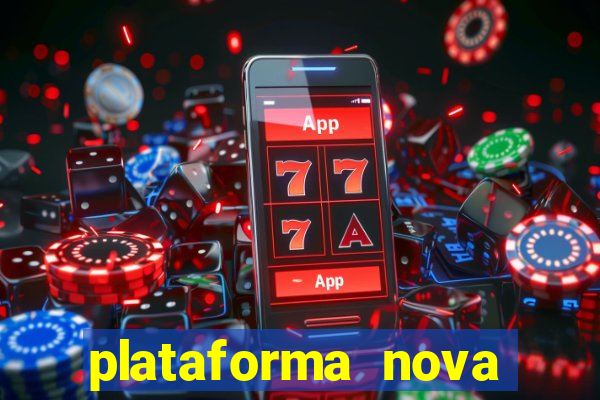 plataforma nova pagando bet