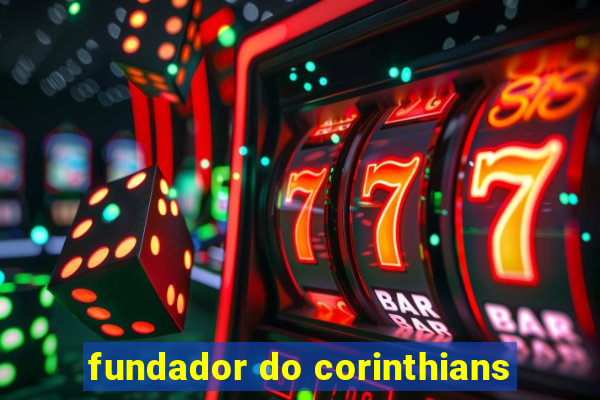 fundador do corinthians