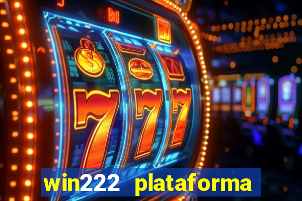 win222 plataforma de jogos