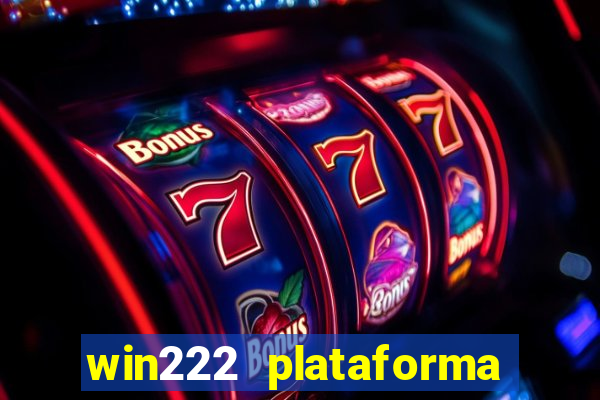 win222 plataforma de jogos