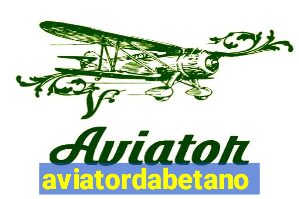 aviatordabetano