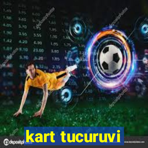 kart tucuruvi