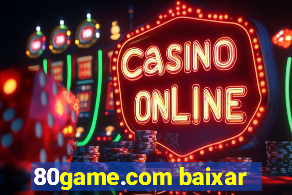 80game.com baixar