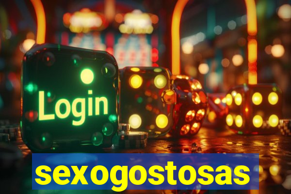 sexogostosas