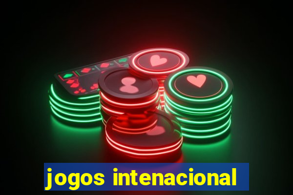 jogos intenacional