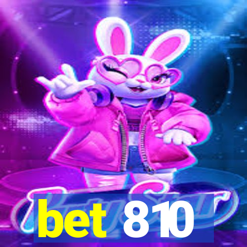 bet 810