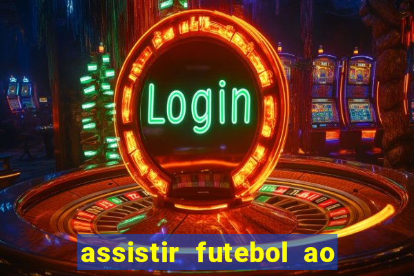 assistir futebol ao vivo futemax real madrid