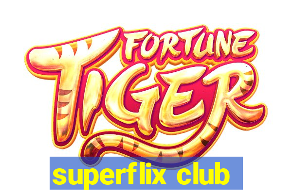 superflix club