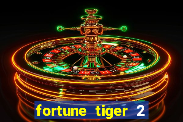 fortune tiger 2 revenge download