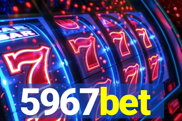 5967bet