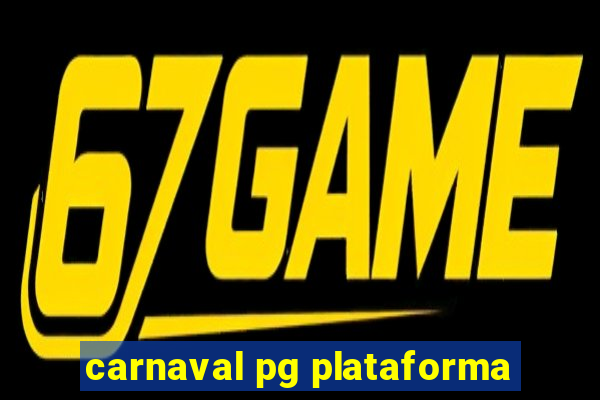 carnaval pg plataforma