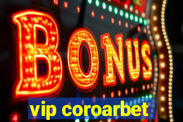 vip coroarbet