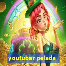 youtuber pelada