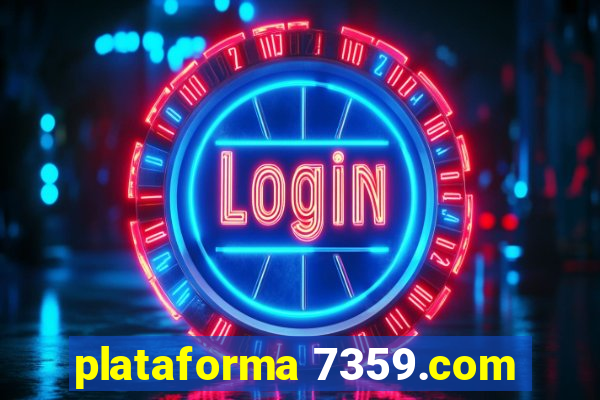 plataforma 7359.com