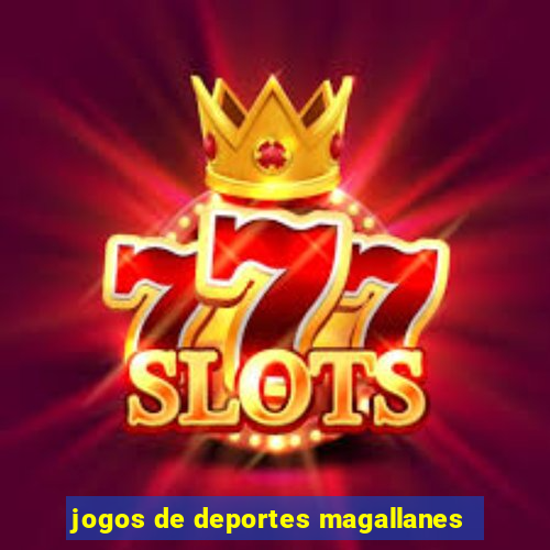 jogos de deportes magallanes