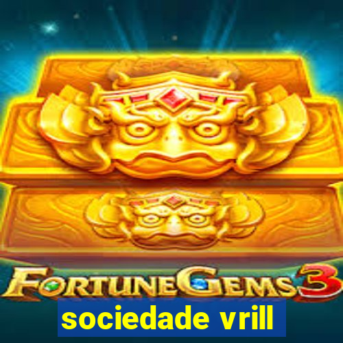 sociedade vrill