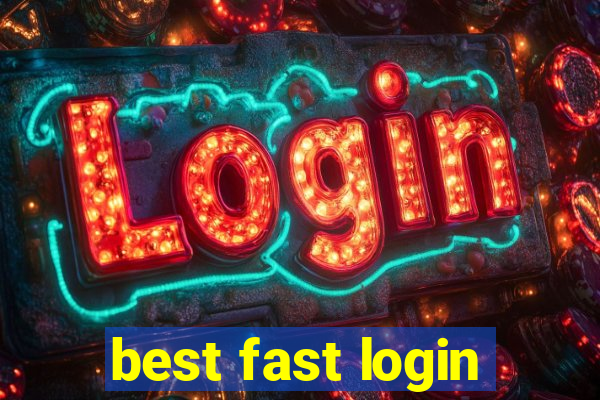 best fast login