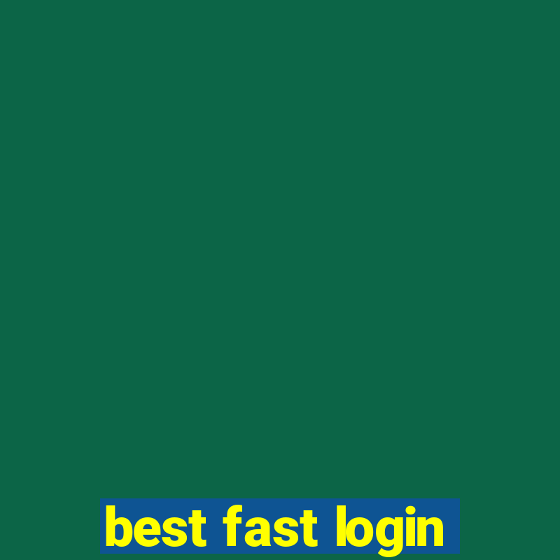 best fast login