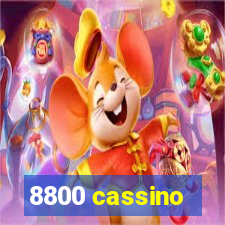 8800 cassino