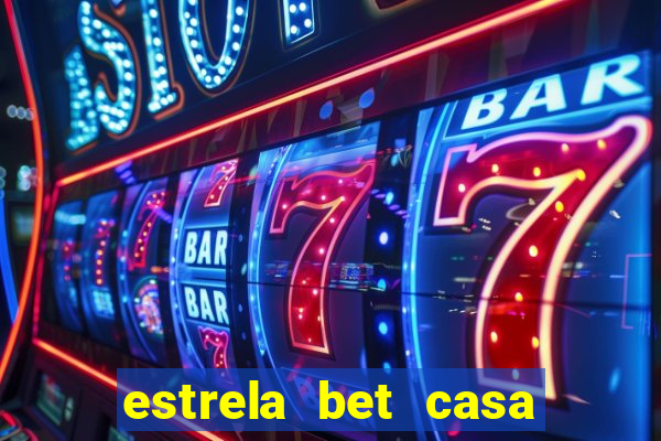 estrela bet casa de aposta