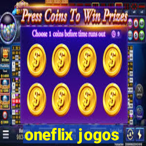 oneflix jogos