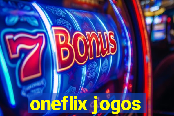 oneflix jogos