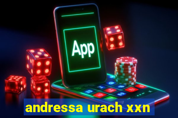 andressa urach xxn