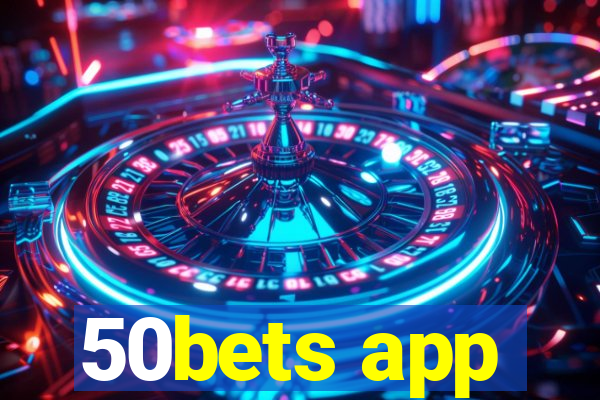 50bets app