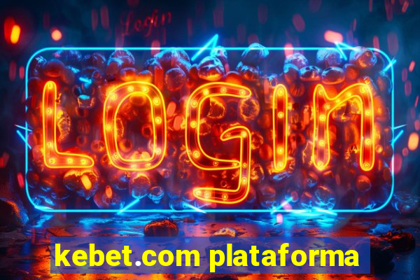 kebet.com plataforma