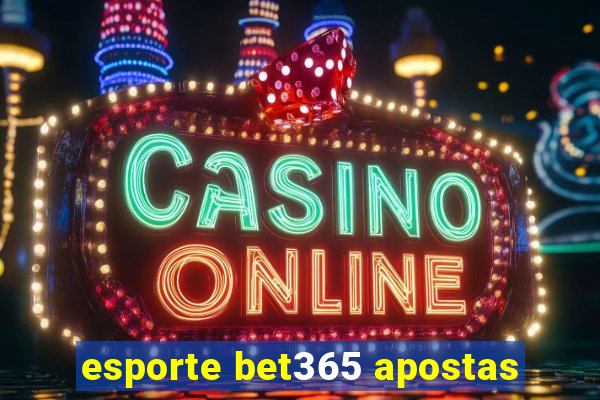 esporte bet365 apostas