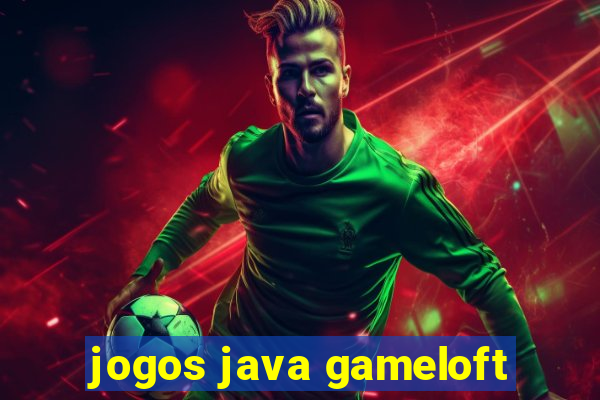 jogos java gameloft