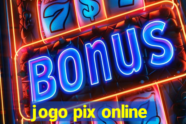 jogo pix online