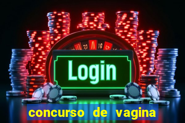 concurso de vagina mais bonita do brasil