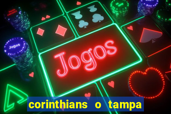 corinthians o tampa da bola