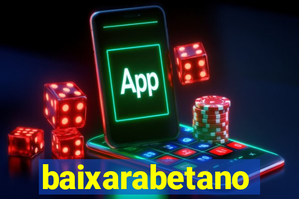 baixarabetano